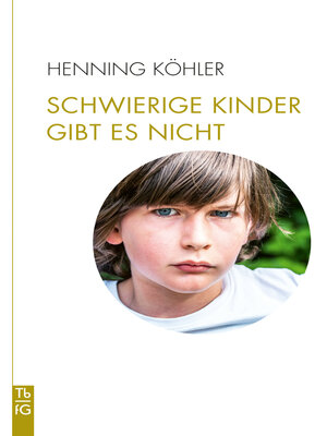 cover image of Schwierige Kinder gibt es nicht